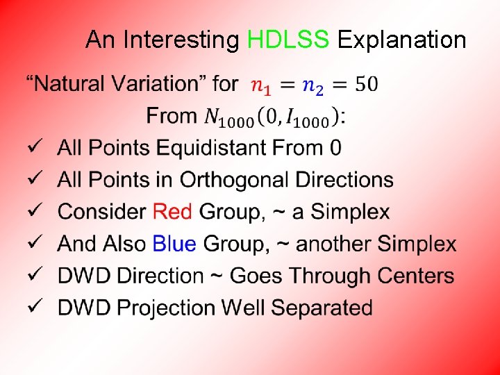 An Interesting HDLSS Explanation • 