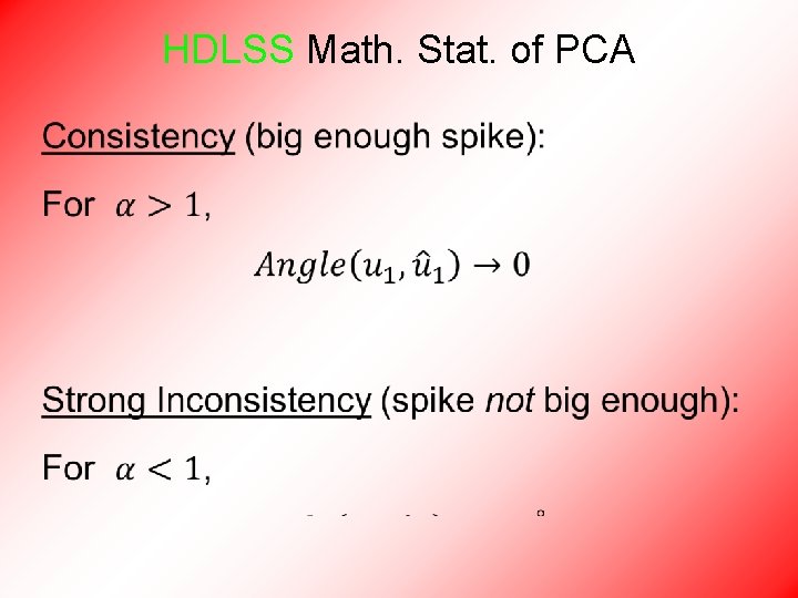 HDLSS Math. Stat. of PCA • 