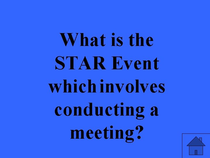 What is the STAR Event which involves conducting a meeting? 