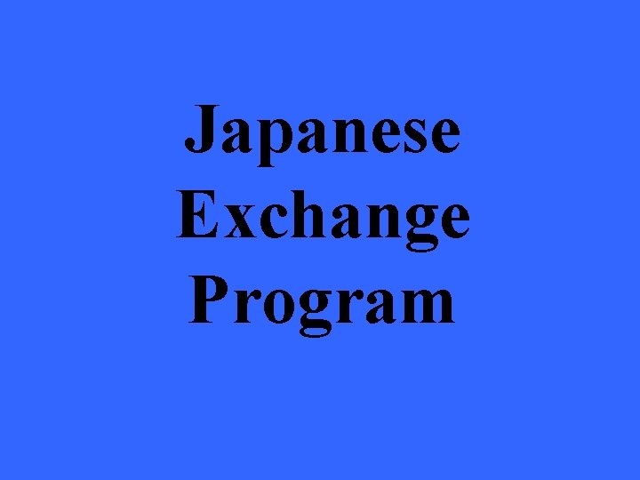 Japanese Exchange Program 