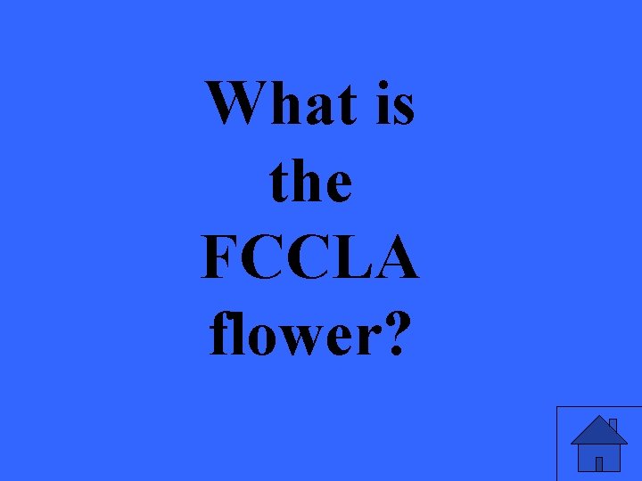 What is the FCCLA flower? 