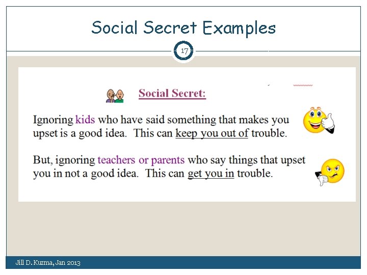 Social Secret Examples 17 Jill D. Kuzma, Jan 2013 