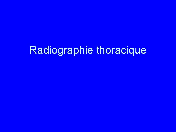 Radiographie thoracique 