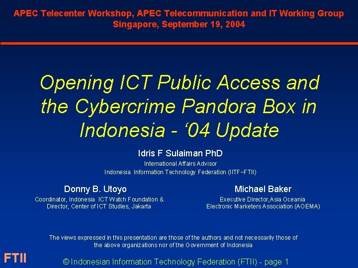 APEC Telecenter Workshop, APEC Telecommunication and IT Working Group Singapore, September 19, 2004 Opening