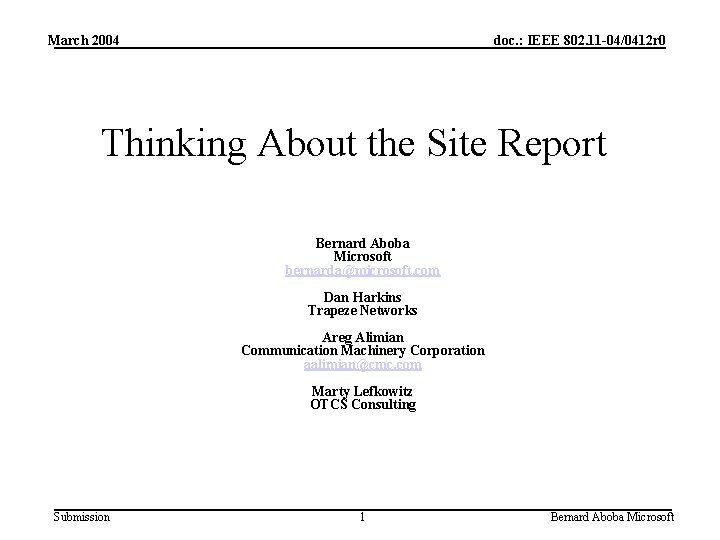 March 2004 doc. : IEEE 802. 11 -04/0412 r 0 Thinking About the Site