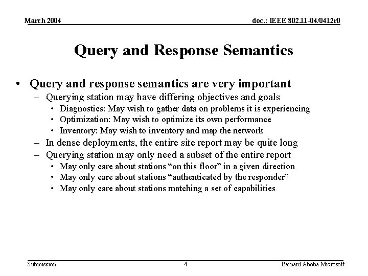 March 2004 doc. : IEEE 802. 11 -04/0412 r 0 Query and Response Semantics