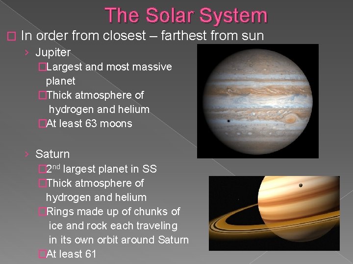 The Solar System � In order from closest – farthest from sun › Jupiter