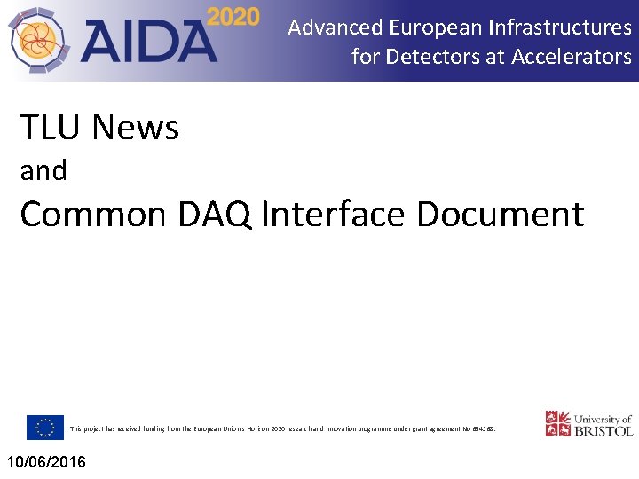 Advanced European Infrastructures for Detectors at Accelerators TLU News and Common DAQ Interface Document