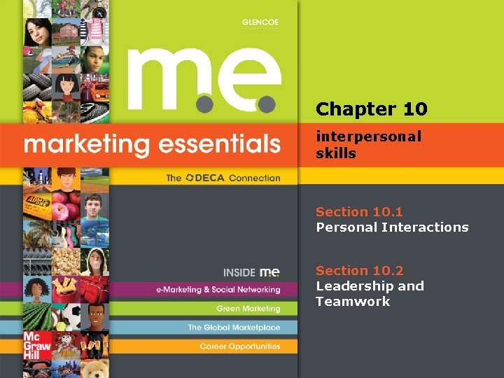 Chapter 10 interpersonal skills Section 10. 1 Personal Interactions Section 10. 2 Leadership and