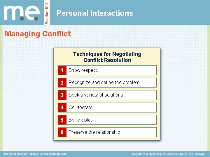 Section 10. 1 Personal Interactions Managing Conflict Techniques for Negotiating Conflict Resolution 1 Show