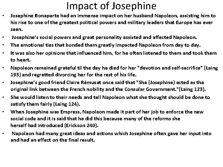  • • • Impact of Josephine Bonaparte had an immense impact on her