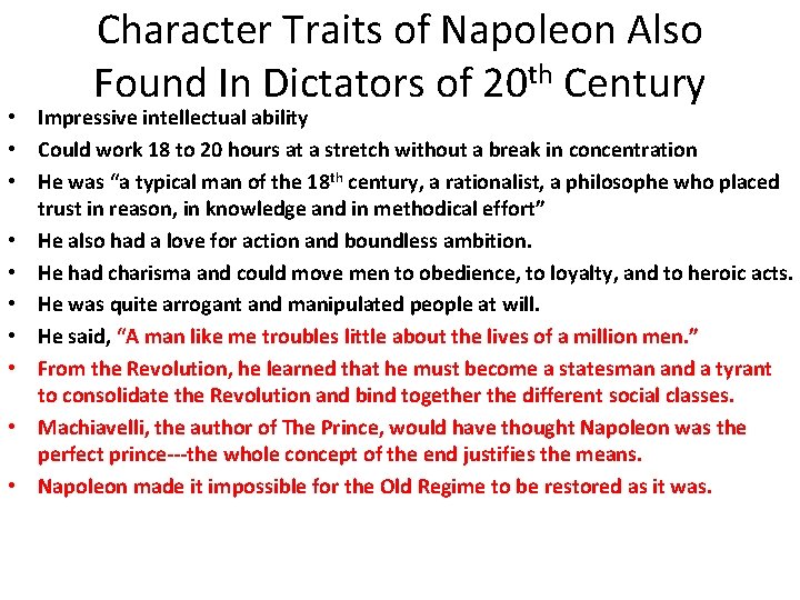 Character Traits of Napoleon Also Found In Dictators of 20 th Century • Impressive