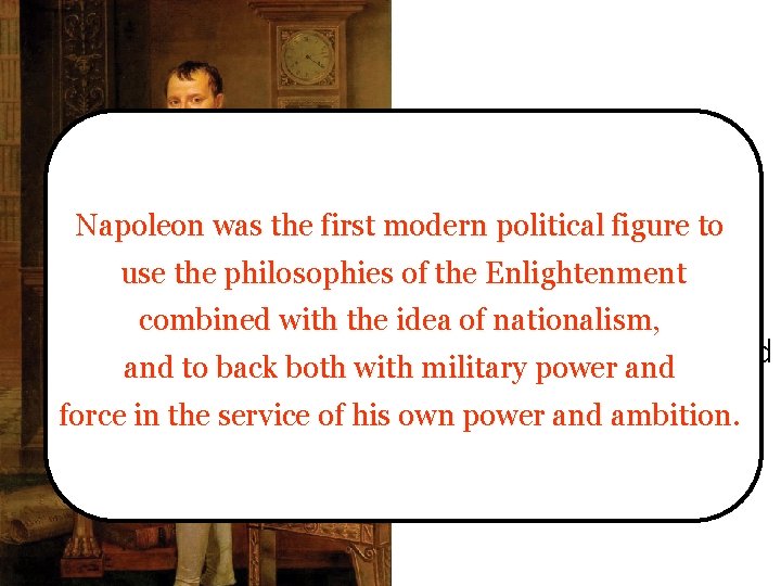 • The Consulate had democratic principles Napoleon was the first modern figure to • The Consulate had democratic principles Napoleon was the first modern figure to