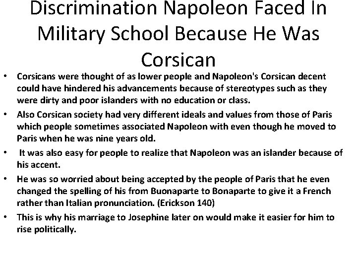 Discrimination Napoleon Faced In Military School Because He Was Corsican • Corsicans were thought