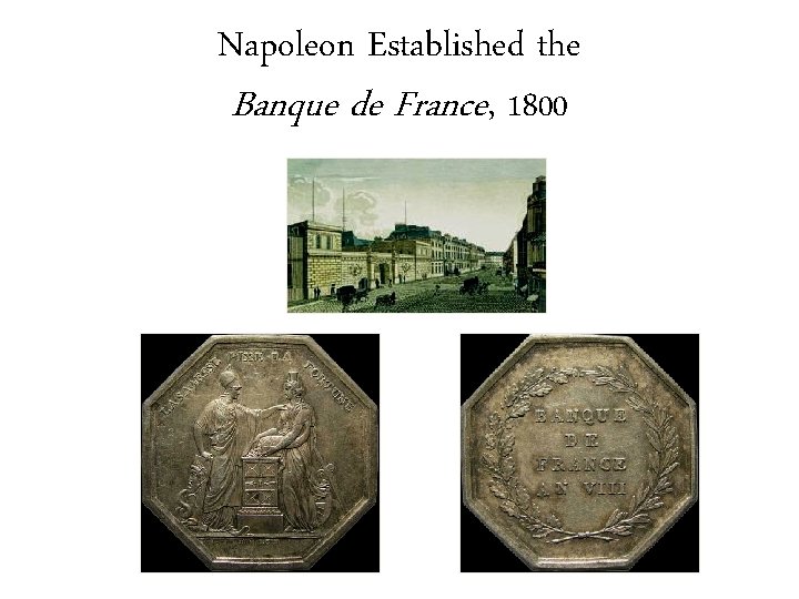 Napoleon Established the Banque de France, 1800 