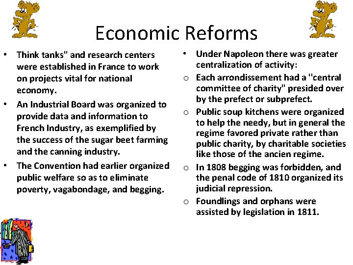 Economic Reforms • Think tanks" and research centers were established in France to work Economic Reforms • Think tanks" and research centers were established in France to work