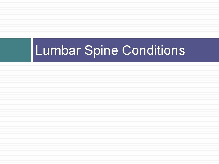 Lumbar Spine Conditions 