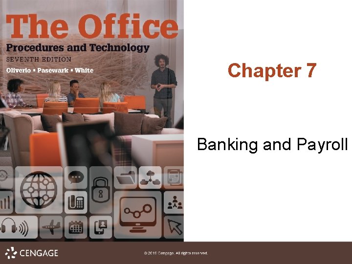 Chapter 7 Banking and Payroll 