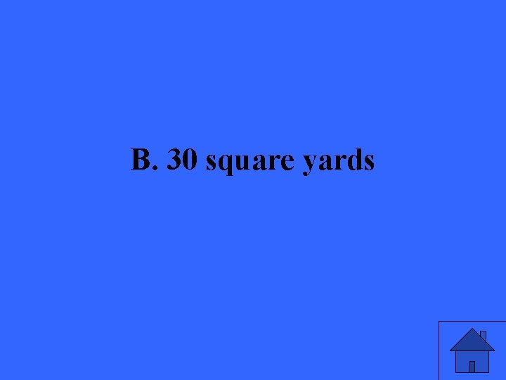 B. 30 square yards 