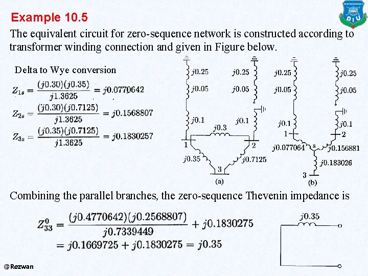 Example 10. 5 The equivalent circuit for zero-sequence network is constructed according to transformer