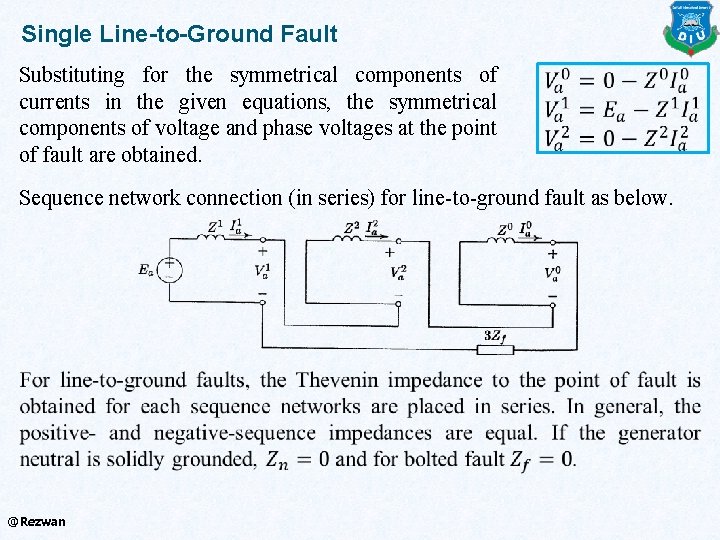 Single Line-to-Ground Fault Substituting for the symmetrical components of currents in the given equations,