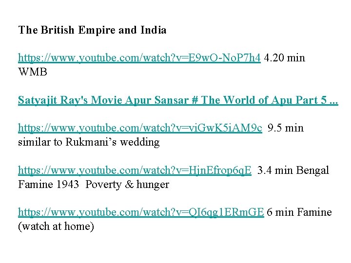 The British Empire and India https: //www. youtube. com/watch? v=E 9 w. O-No. P The British Empire and India https: //www. youtube. com/watch? v=E 9 w. O-No. P