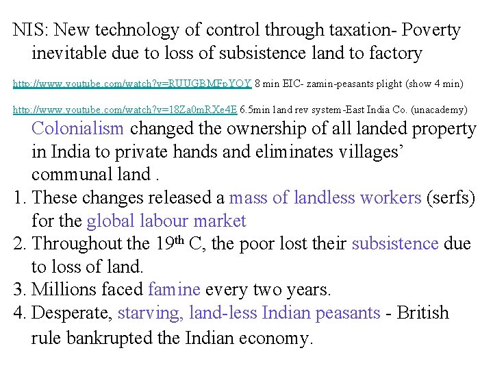 NIS: New technology of control through taxation- Poverty inevitable due to loss of subsistence NIS: New technology of control through taxation- Poverty inevitable due to loss of subsistence