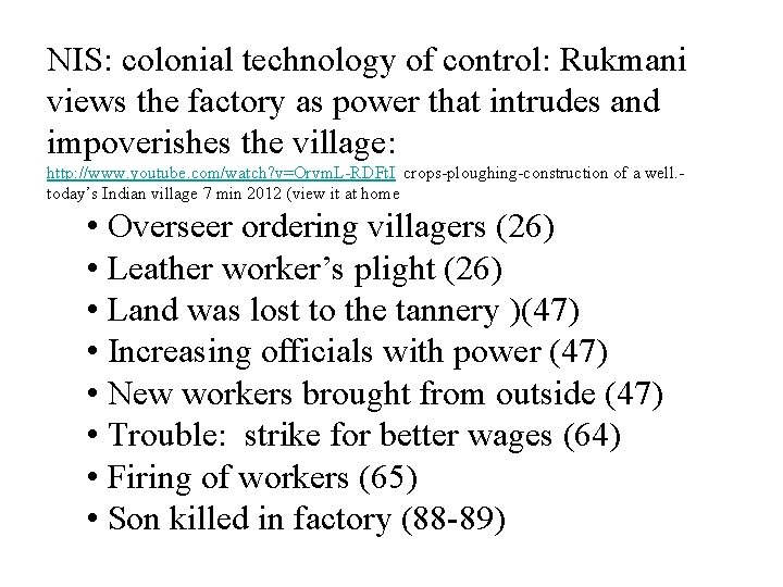 NIS: colonial technology of control: Rukmani views the factory as power that intrudes and NIS: colonial technology of control: Rukmani views the factory as power that intrudes and