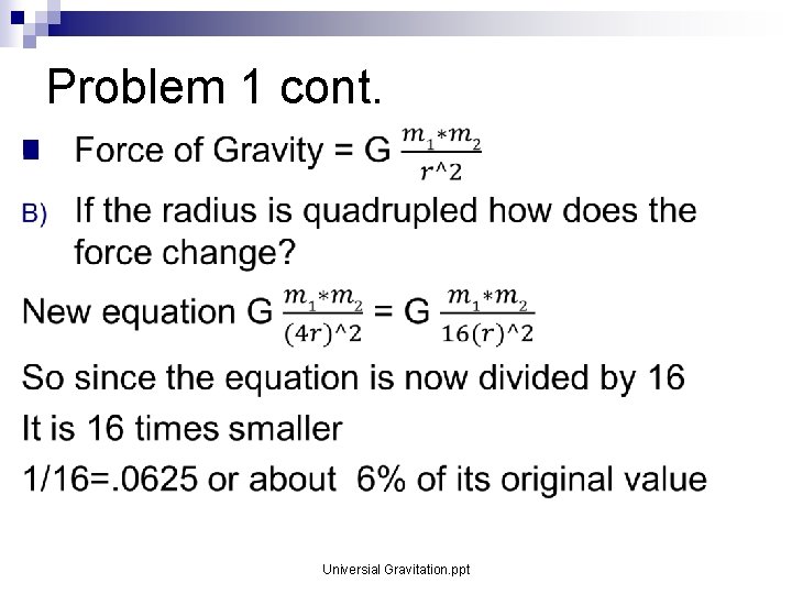 Problem 1 cont. n Universial Gravitation. ppt Problem 1 cont. n Universial Gravitation. ppt