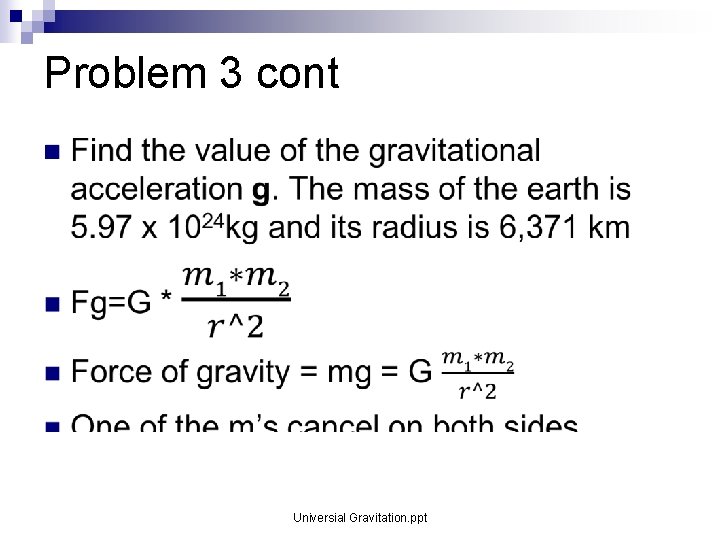 Problem 3 cont n Universial Gravitation. ppt Problem 3 cont n Universial Gravitation. ppt
