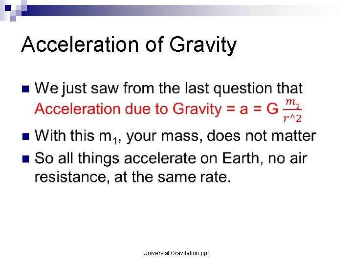 Acceleration of Gravity n Universial Gravitation. ppt Acceleration of Gravity n Universial Gravitation. ppt