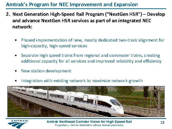 Amtrak’s Program for NEC Improvement and Expansion 2. Next Generation High-Speed Rail Program (“Next.