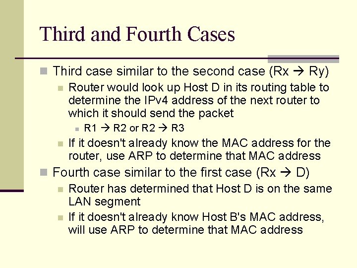 Third and Fourth Cases n Third case similar to the second case (Rx Ry) Third and Fourth Cases n Third case similar to the second case (Rx Ry)
