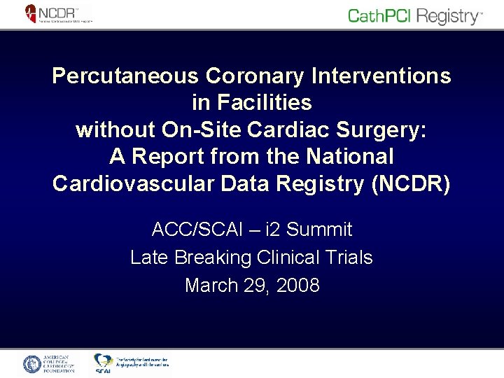 Percutaneous Coronary Interventions in Facilities without On-Site Cardiac Surgery: A Report from the National