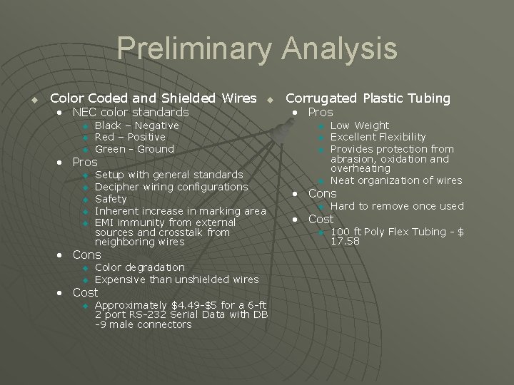 Preliminary Analysis u Color Coded and Shielded Wires u • NEC color standards u
