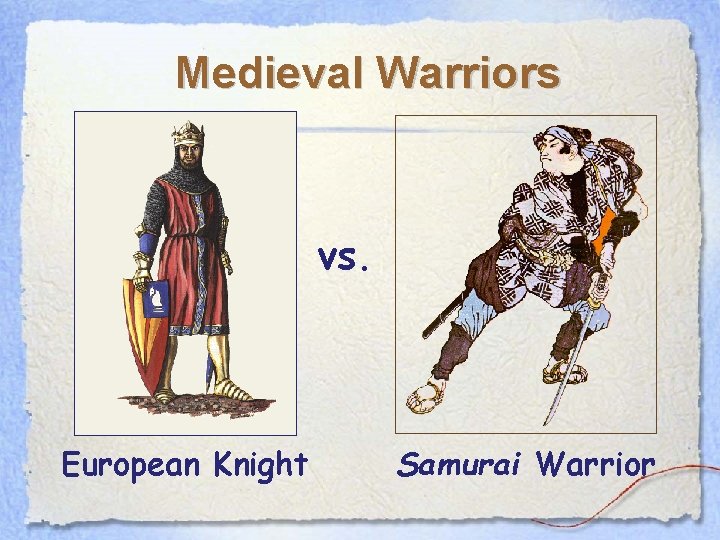 Medieval Warriors vs. European Knight Samurai Warrior 