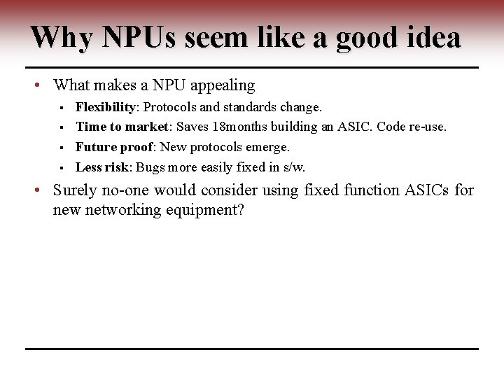 Why NPUs seem like a good idea • What makes a NPU appealing §