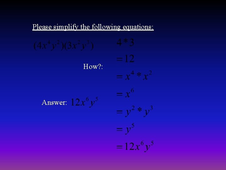 Please simplify the following equations: How? : Answer: 