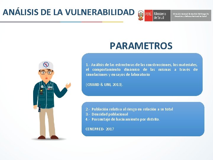 ANÁLISIS DE LA VULNERABILIDAD Dirección General de Gestión del Riesgo de Desastres y Defensa