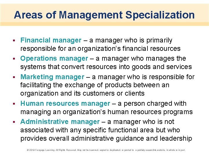 Areas of Management Specialization § § § Financial manager – a manager who is