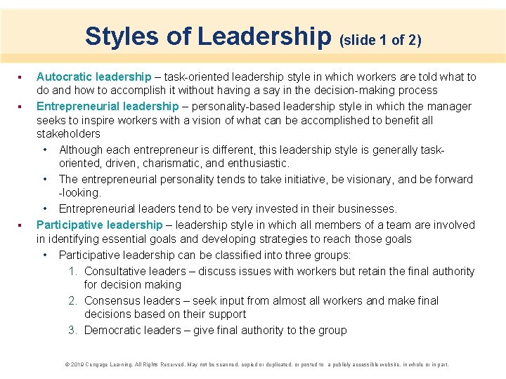 Styles of Leadership (slide 1 of 2) § § § Autocratic leadership – task-oriented