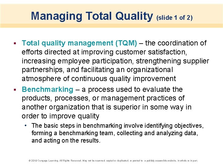 Managing Total Quality (slide 1 of 2) Total quality management (TQM) – the coordination