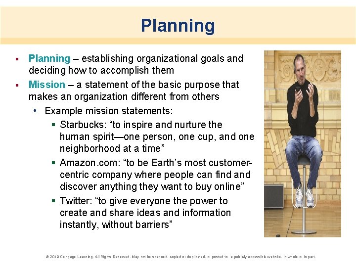 Planning – establishing organizational goals and deciding how to accomplish them § Mission –