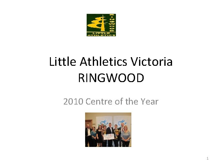 Little Athletics Victoria RINGWOOD 2010 Centre of the Year 1 