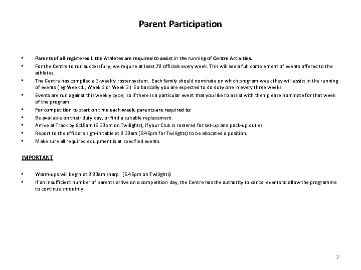 Parent Participation • • • Parents of all registered Little Athletes are required to