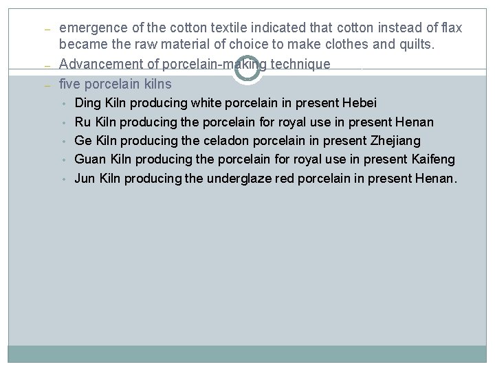 – – – emergence of the cotton textile indicated that cotton instead of flax