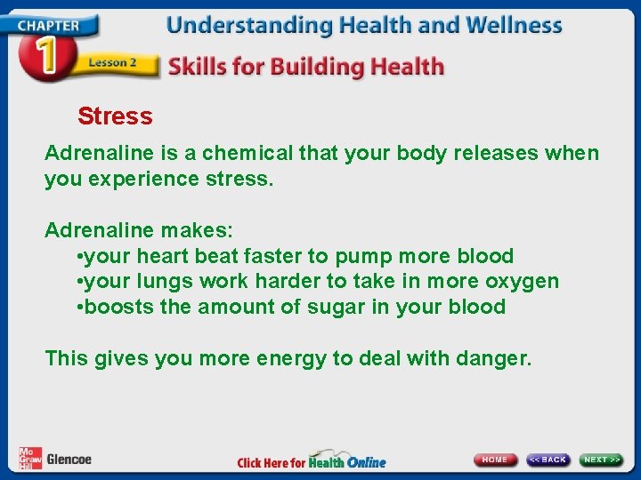 Stress Adrenaline is a chemical that your body releases when you experience stress. Adrenaline Stress Adrenaline is a chemical that your body releases when you experience stress. Adrenaline
