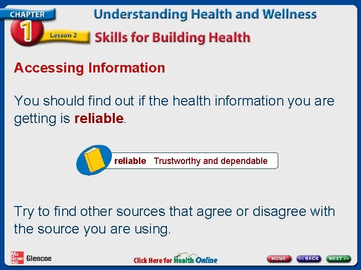 Accessing Information You should find out if the health information you are getting is Accessing Information You should find out if the health information you are getting is