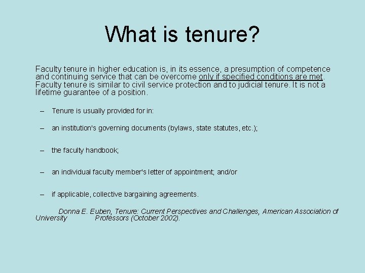 What is tenure? Faculty tenure in higher education is, in its essence, a presumption