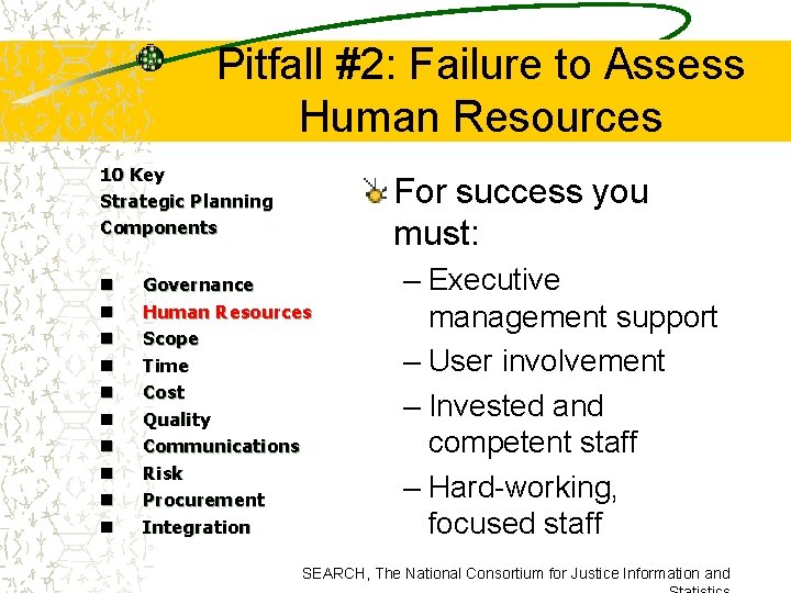 Pitfall #2: Failure to Assess Human Resources 10 Key Strategic Planning Components n n